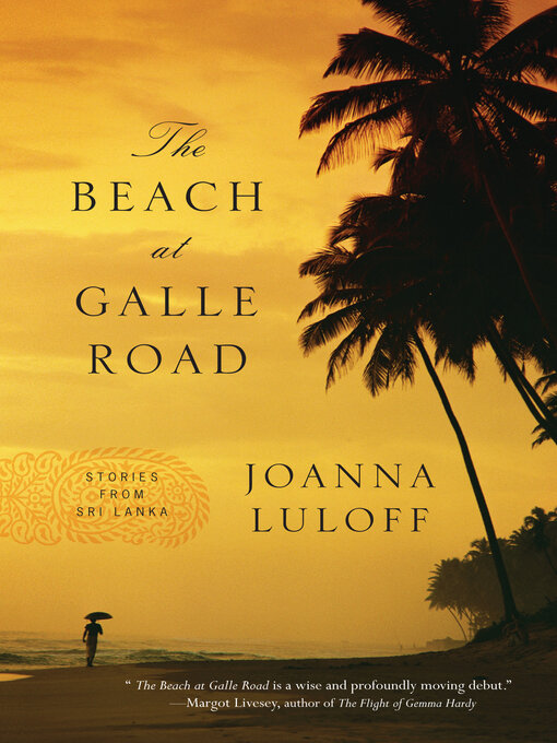 Title details for The Beach at Galle Road by Joanna Luloff - Available